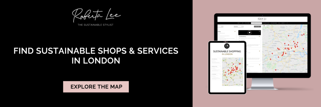 Find Sustainable Shops and Services in London _ By Roberta Lee The Sustainable Stylist