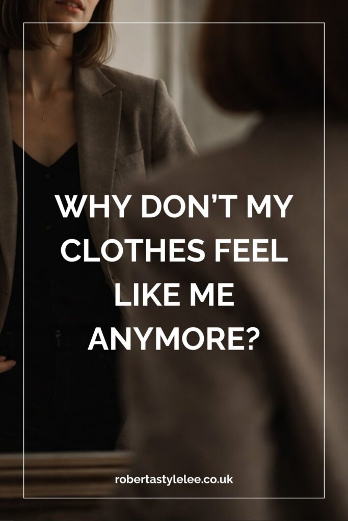 Why Don’t My Clothes Feel Like Me Anymore?